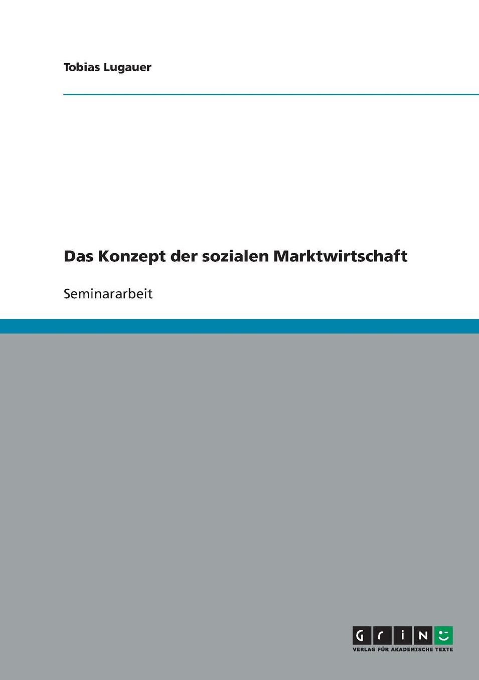 Das Konzept der sozialen Marktwirtschaft