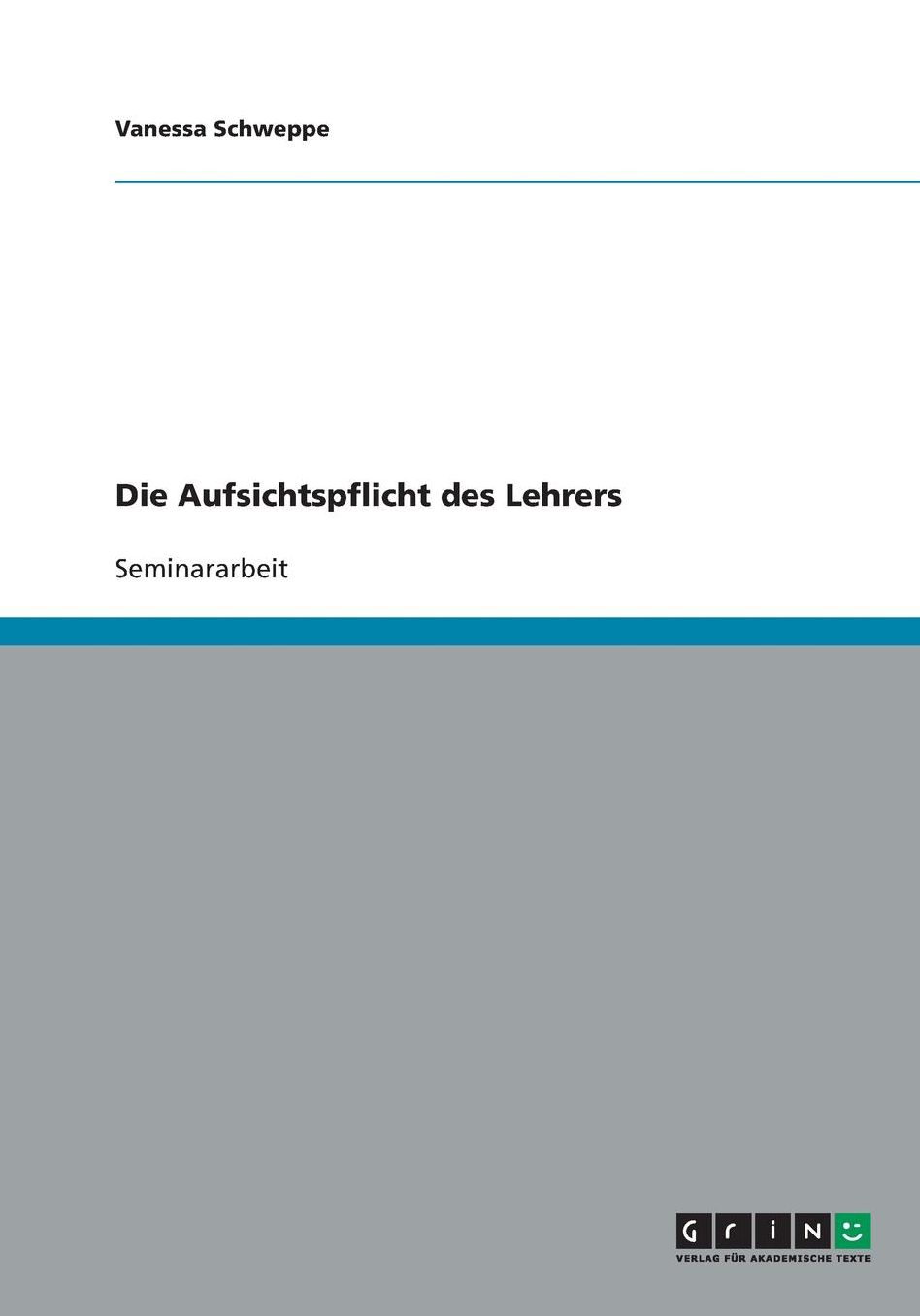 Die Aufsichtspflicht des Lehrers