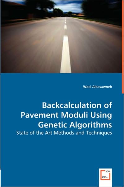 Backcalculation Of Pavement Moduli Using Genetic Algorithms