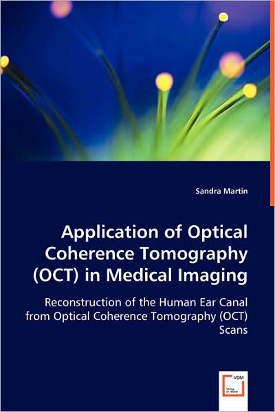 Application of Optical Coherence Tomography in Medical Imaging