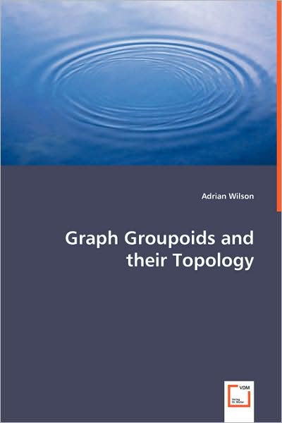Graph Groupoids and Their Topology
