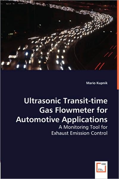 Ultrasonic Transit-Time Gas Flowmeter For Automotive Applications - A Monitoring Tool For Exhaust Emission Control