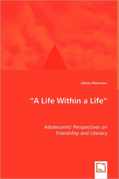 A Life Within a Life - Adolescents' Perspectives on
