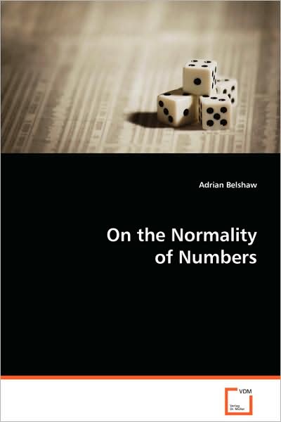 On the Normality of Numbers