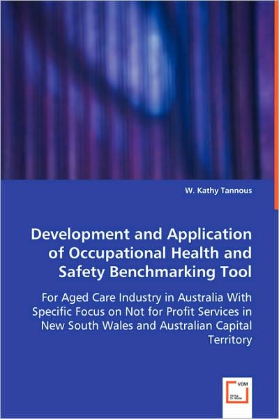 Development and Application of Occupational Health and Safety Benchmarking Tool