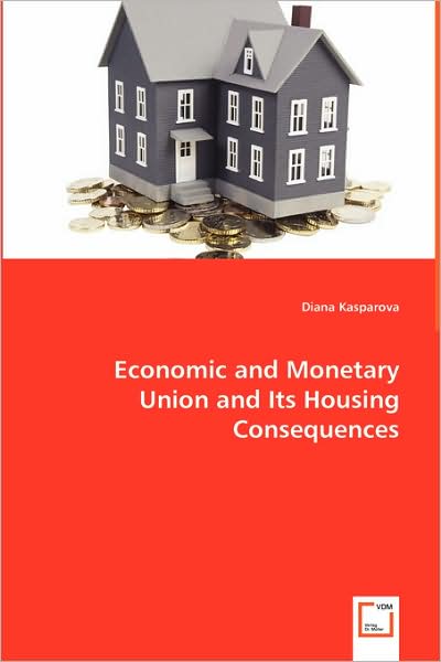 Economic and Monetary Union and Its Housing Consequences
