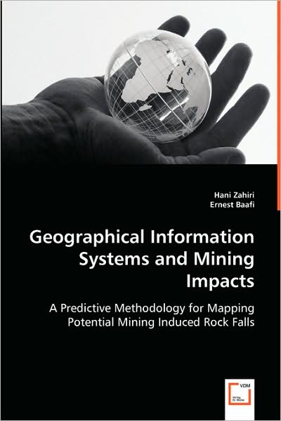 Geographical Information Systems and Mining Impacts