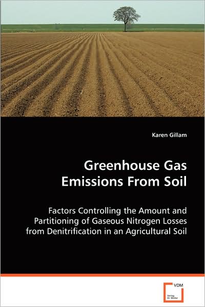 Greenhouse Gas Emissions from Soil