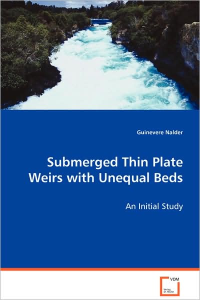 Submerged Thin Plate Weirs with Unequal Beds