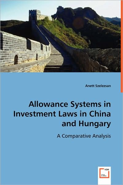 Allowance Systems in Investment Laws in China and Hungary