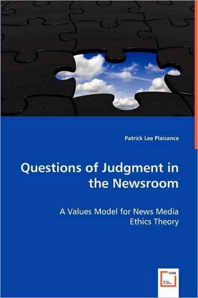 Questions of Judgment in the Newsroom