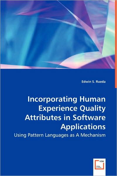 Incorporating Human Experience Quality Attributes in Software Applications