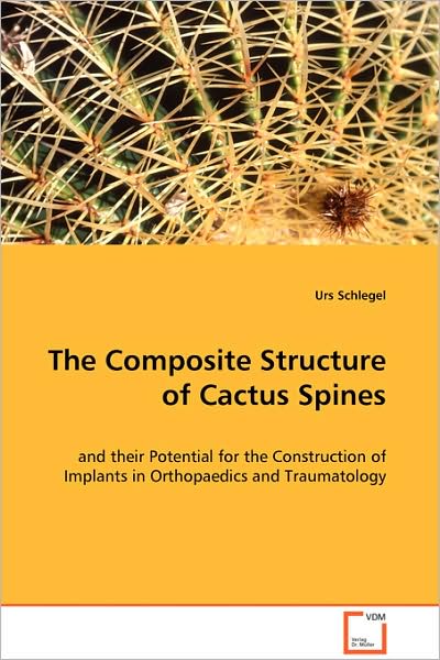 The Composite Structure of Cactus Spines