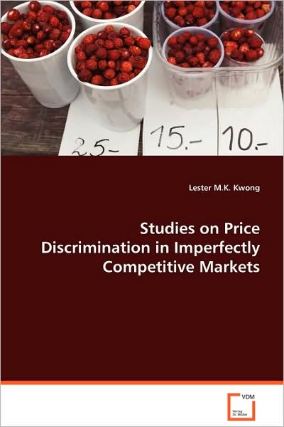 Studies on Price Discrimination in Imperfectly Competitive Markets