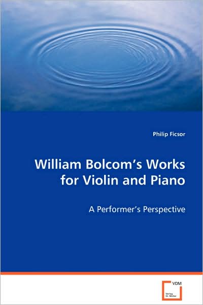 William Bolcom's Works for Violin and Piano