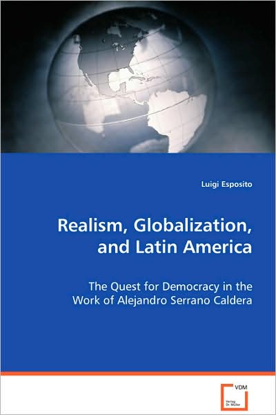 Realism, Globalization, and Latin America