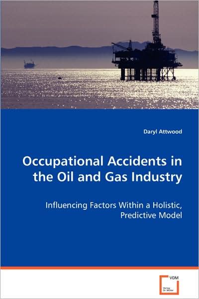 Occupational Accidents in the Oil and Gas Industry