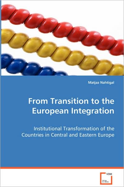 From Transition to the European Integration