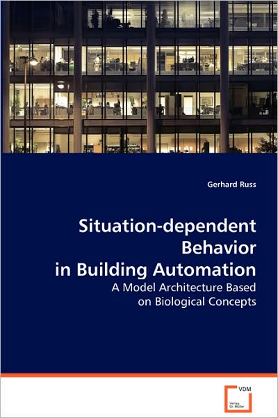 Situation-Dependent Behavior in Building Automation