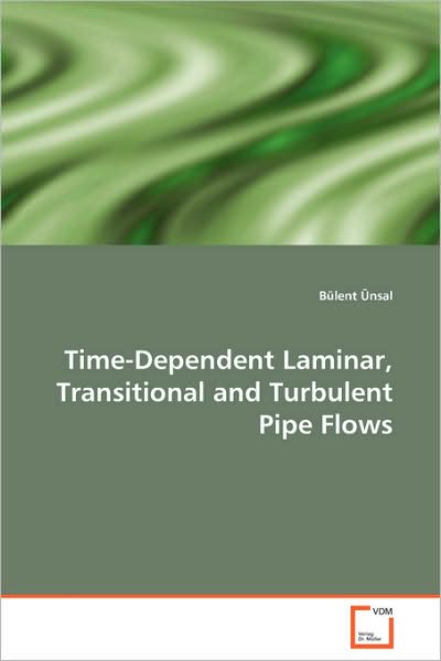 Time-Dependent Laminar, Transitional and Turbulent Pipe Flows
