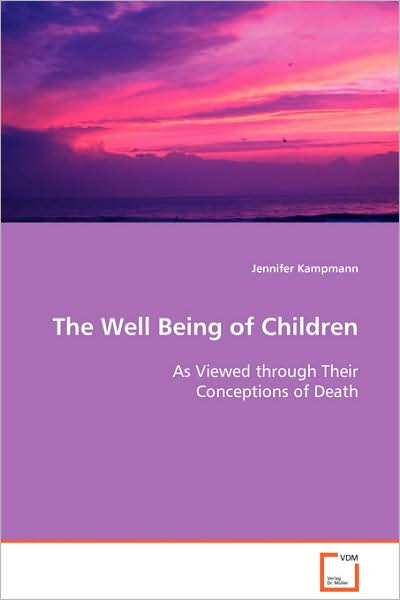 The Well Being of Children as Viewed Through Their Conceptions of Death