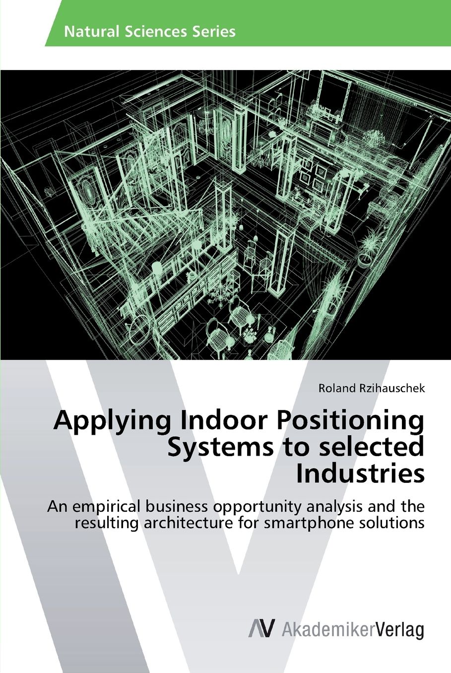 Applying Indoor Positioning Systems to Selected Industries