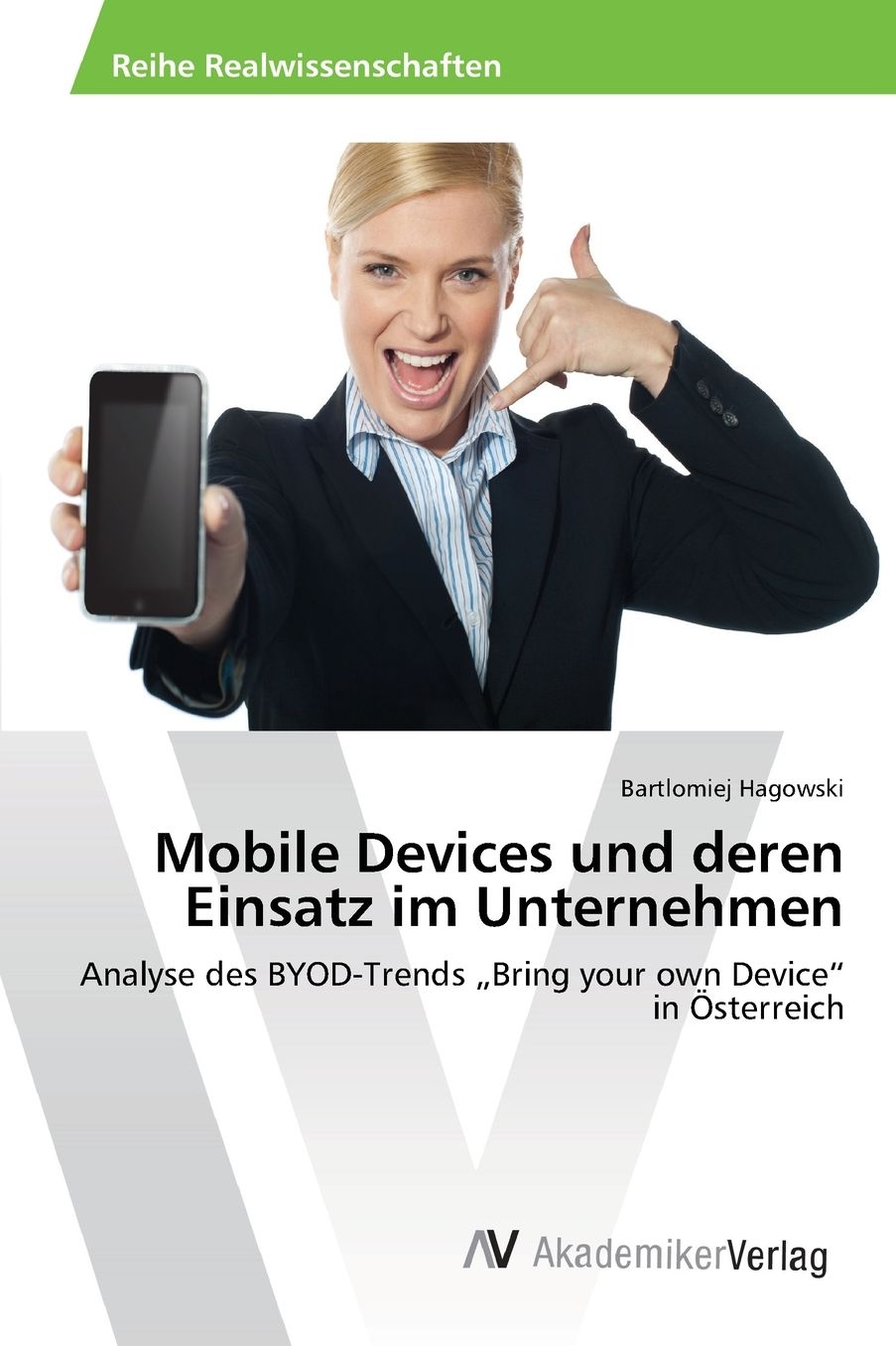 Mobile Devices Und Deren Einsatz Im Unternehmen