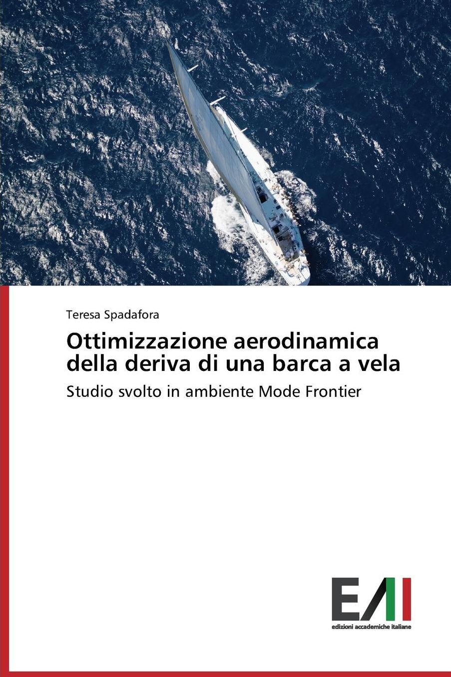 Ottimizzazione Aerodinamica Della Deriva Di Una Barca a Vela