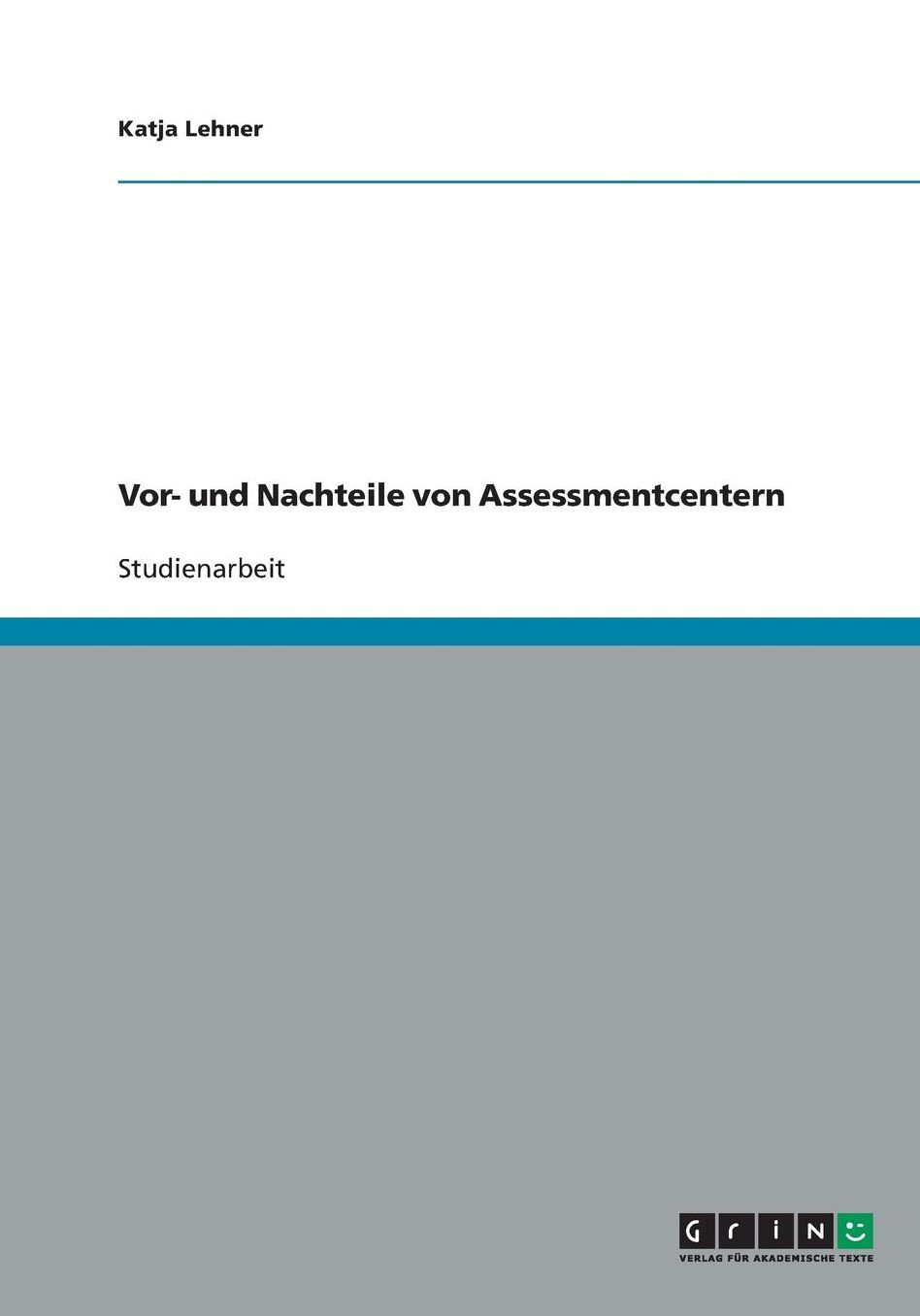 Vor- und Nachteile von Assessmentcentern