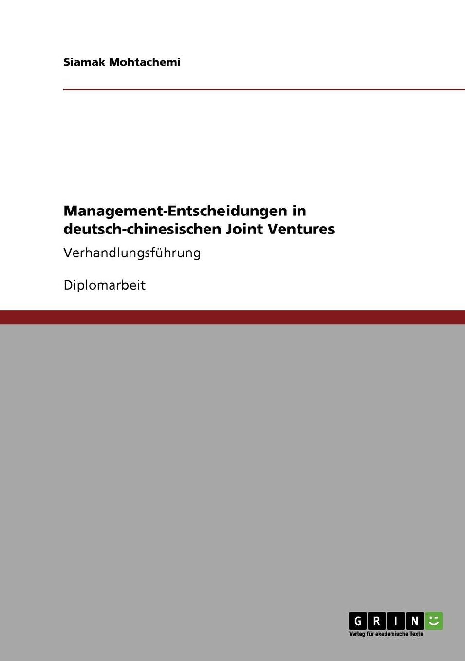 Management-Entscheidungen In Deutsch-Chinesischen Joint Ventures