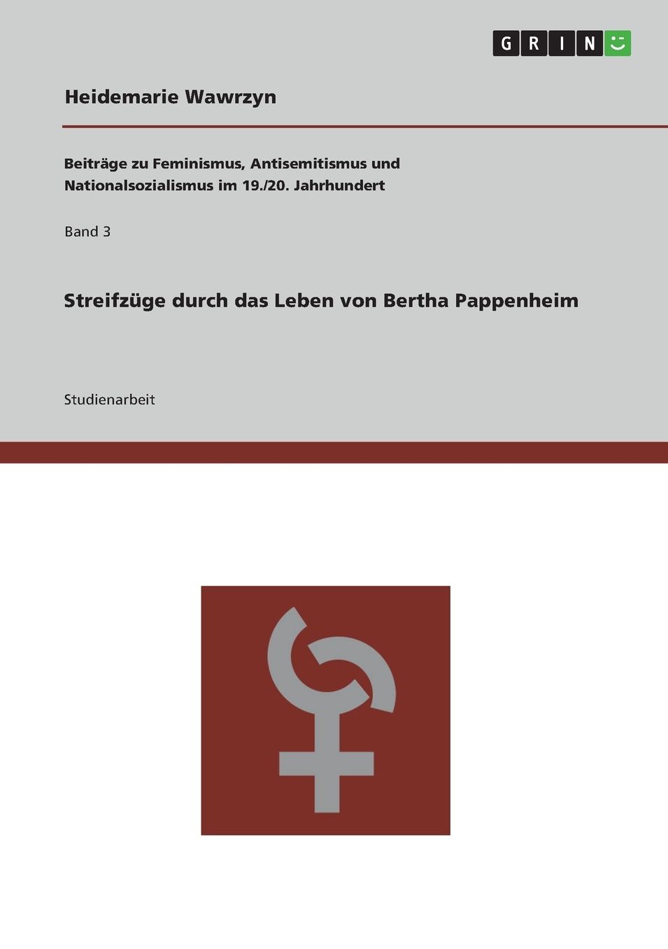 Streifzï¿½ge durch das Leben von Bertha Pappenheim