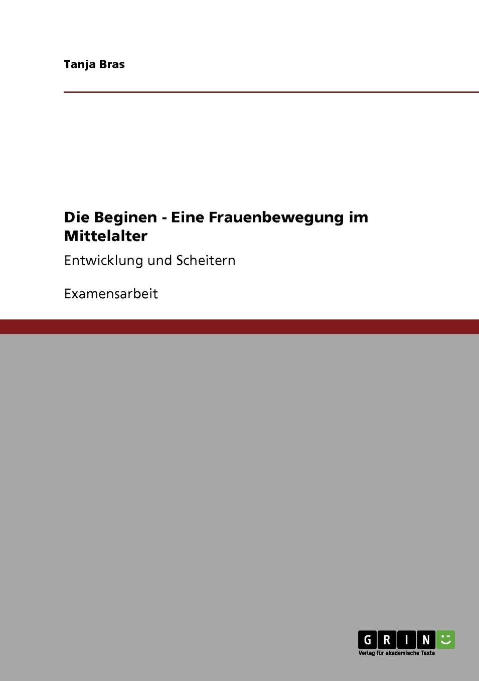 Die Beginen - Eine Frauenbewegung Im Mittelalter