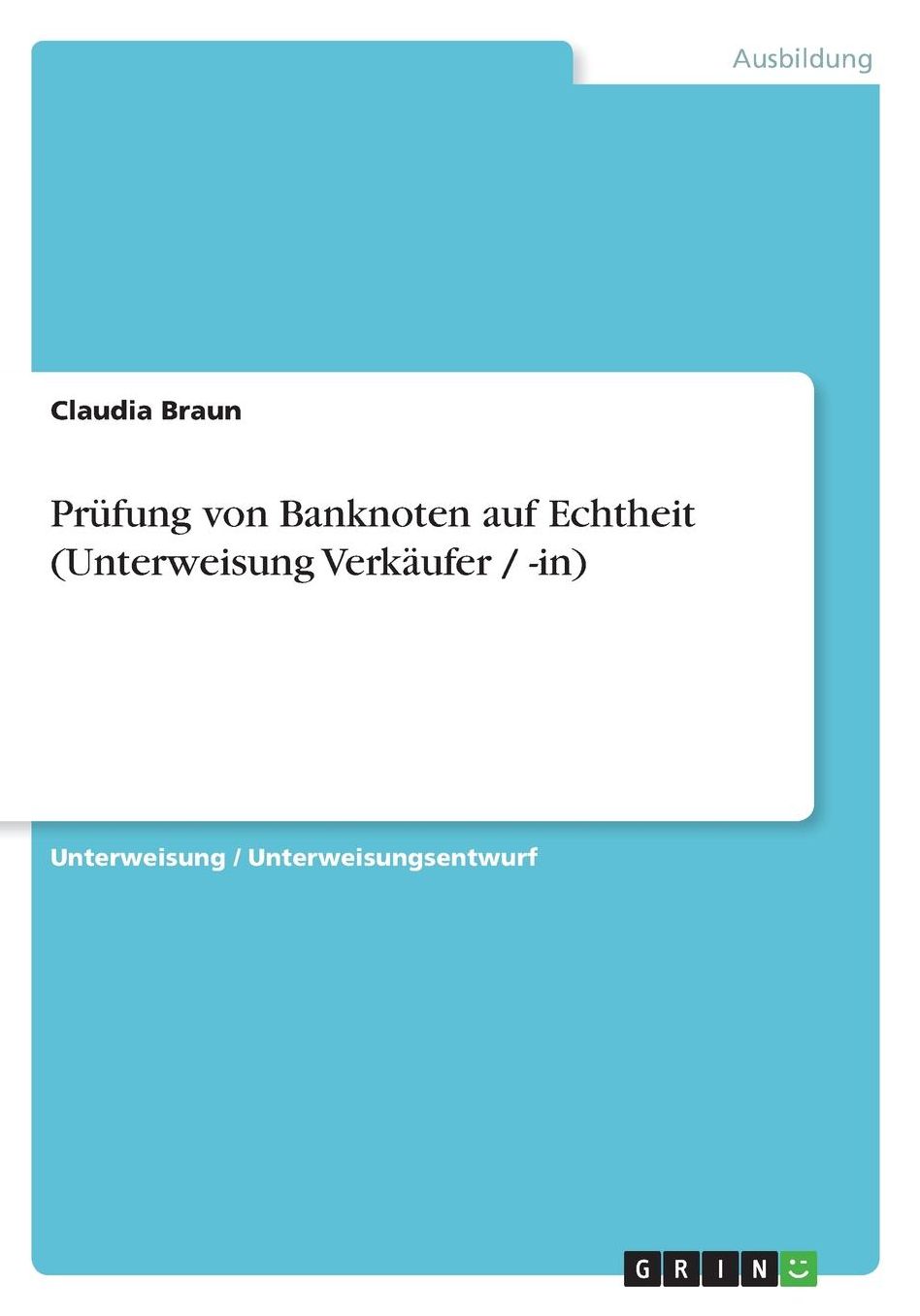 Prï¿½fung von Banknoten auf Echtheit (Unterweisung Verkï¿½ufer / -in)