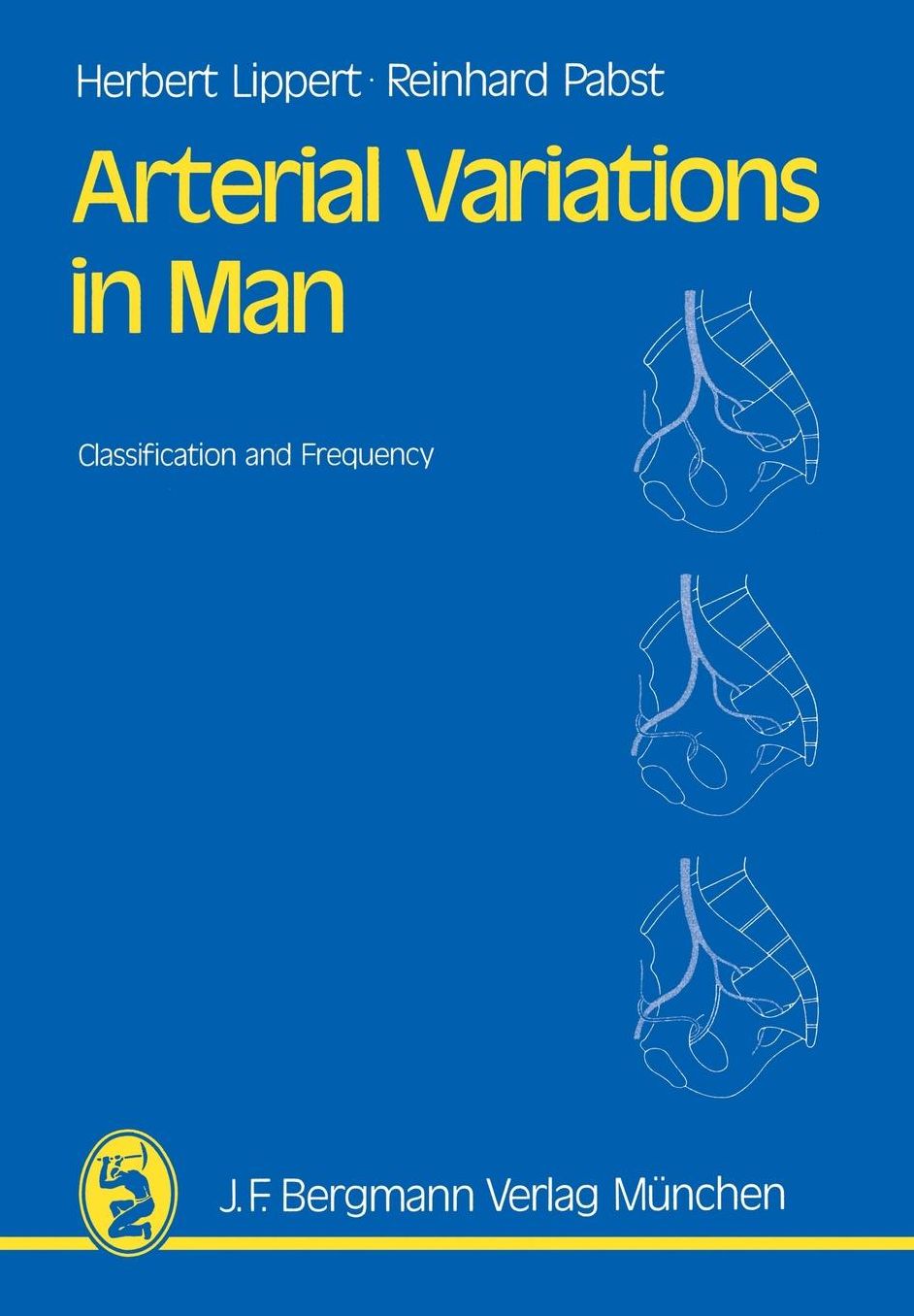 Arterial Variations in Man: Classification and Frequency