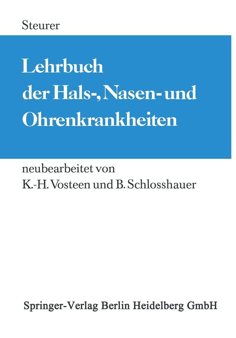 Lehrbuch der Hals-, Nasen- und Ohrenkrankheiten: Für Studierende und Ärzte