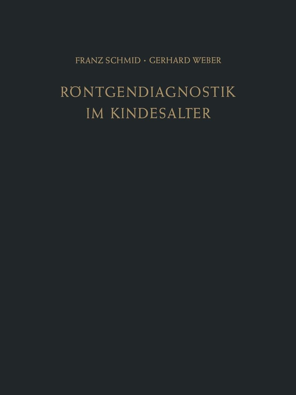 Röntgendiagnostik im Kindesalter