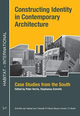 Constructing Identity in Contemporary Architecture: Case Studies from the South
