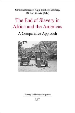 The End of Slavery in Africa and the Americas: A Comparative Approach