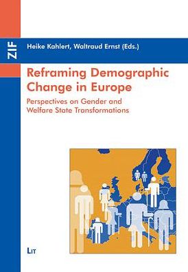 Reframing Demographic Change in Europe : Perspectives on Gender and Welfare State Transformations