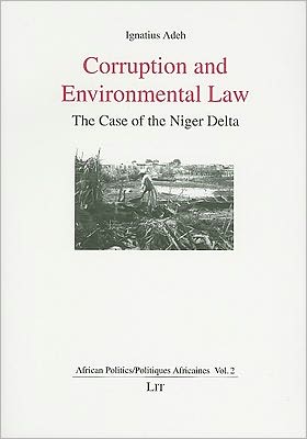 Corruption and Environmental Law: The Case of the Niger Delta