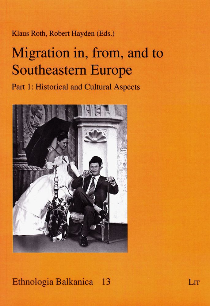 Migration in, from, and to Southeastern Europe: Historical and Cultural Aspects