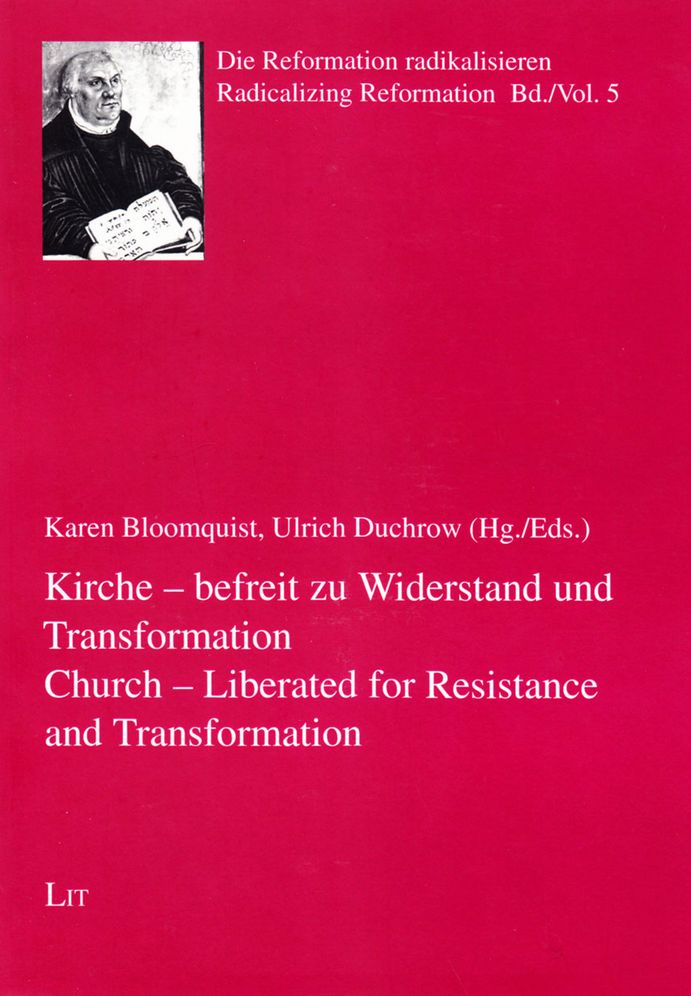 Kirche / Church : Befreit zu Widerstand und Transformation / Liberated for Resistance and Transformation