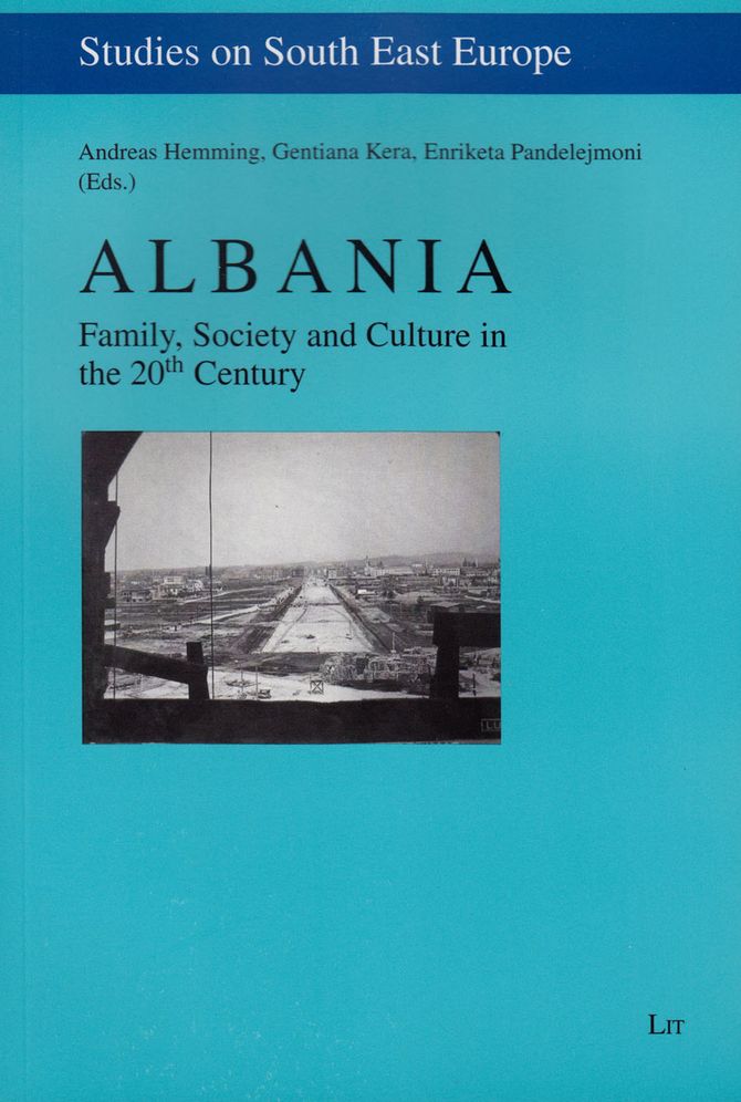 Albania: Family, Society and Culture in the 20th Century