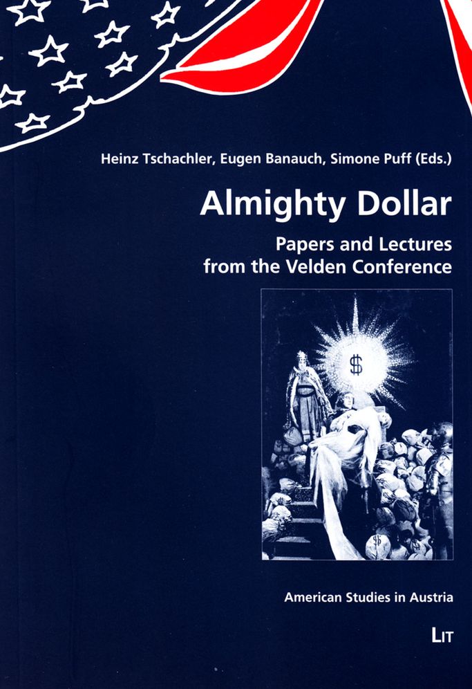 Almighty Dollar: Papers and Lectures from the Velden Conference