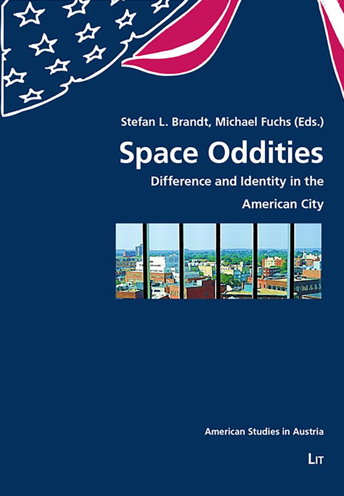 Space Oddities: Difference and Identity in the American City