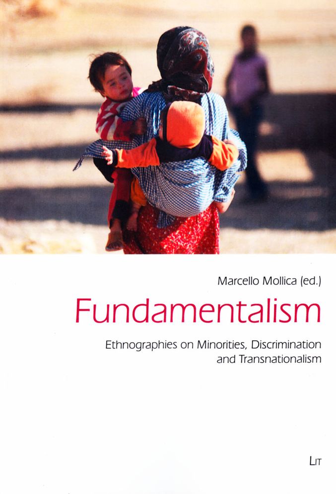 Fundamentalism: Ethnographies on Minorities, Discrimination and Transnationalism