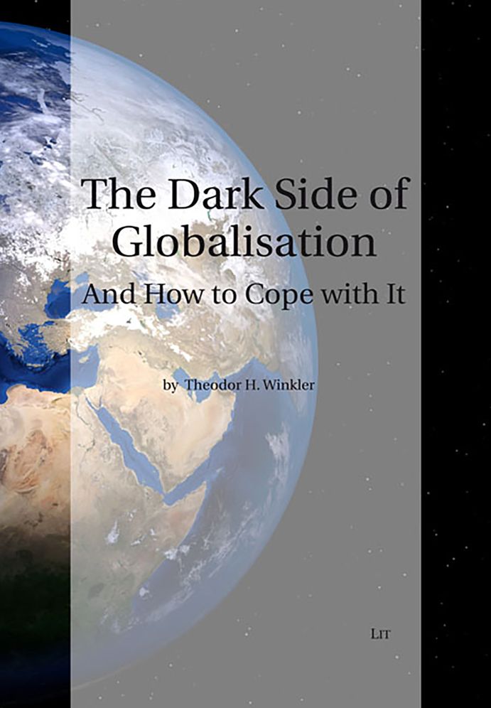 The Dark Side of Globalization: And How to Cope with It