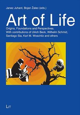 Art of Life: Origins, Foundations and Perspectives