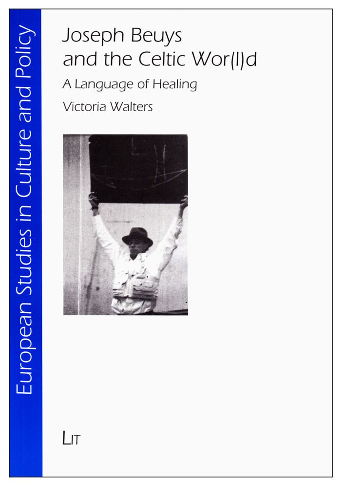 Joseph Beuys and the Celtic Wor(l)d: A Language of Healing
