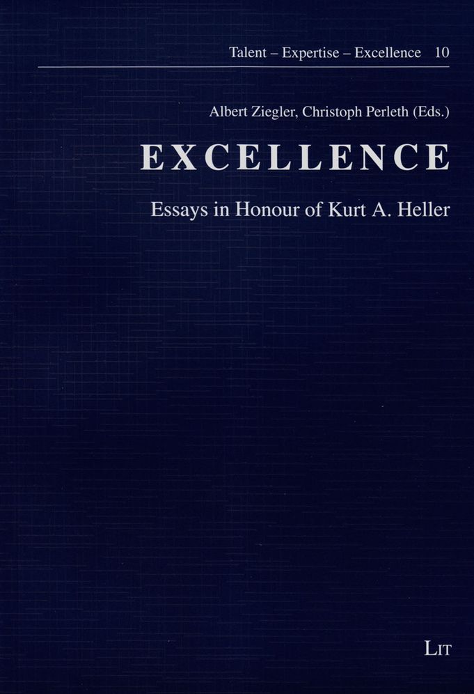 Excellence: Essays in Honour of Kurt A. Heller